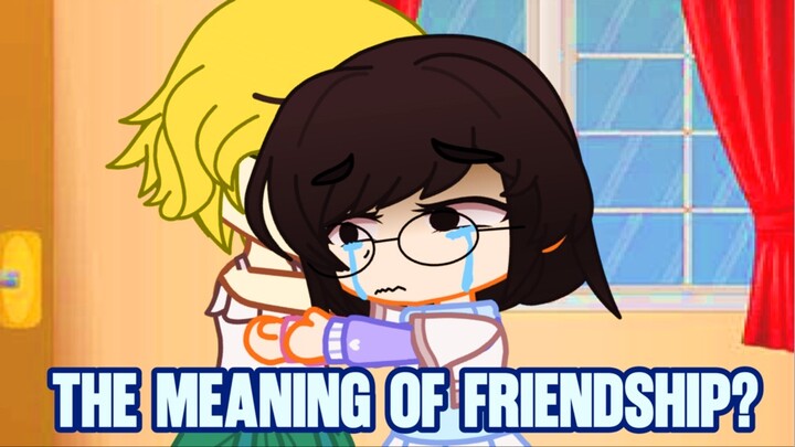 The Meaning of Friendship? || A Gacha Club short horizontal video