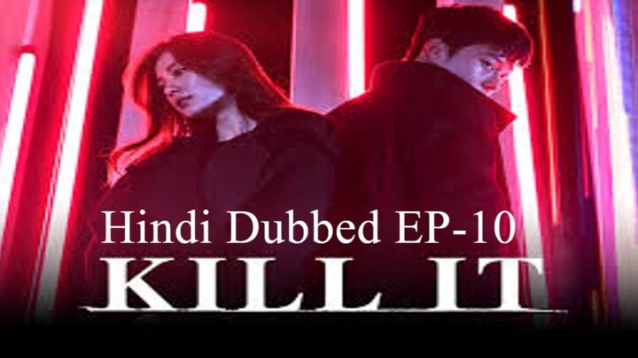 Kill It S01 E10 Hindi Dubbed Action Drama