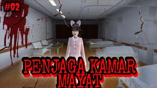 PENJAGA KAMAR MAYAT || DI TEROR TERUS TERUSAN - SAKURA SCHOOL SIMULATOR #02