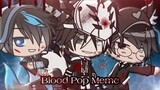 Bloodpop Meme || Gacha Club || Dboyz Collaboration (thumbnail blood Warning!)
