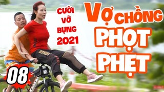 Vợ Chồng Phọt Phẹt Tập 8 Full HD | Phim Hài Tết Mùa Dịch Mới Nhất 2021 | Đạo diễn : Trần Bình Trọng