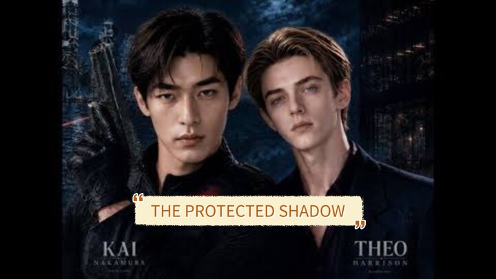 The Protected Shadow Part 2