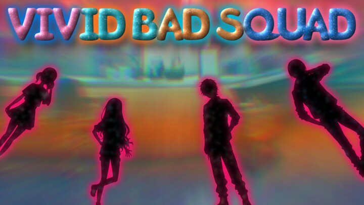 Vivid Bad Squad