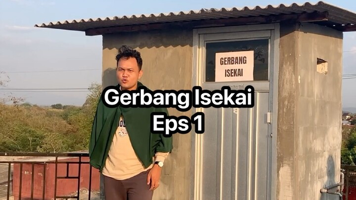 Gerbang isekai seberapa wibu kamu!!