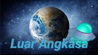 Eps 78 - Luar Angkasa