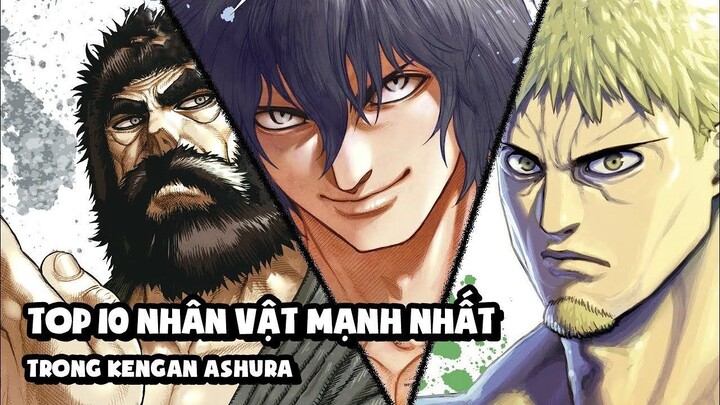 Top 10 Nhân Vật Mạnh Nhất Trong Kengan Ashura