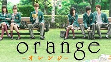 ORANGE LIVE ACTION SUB INDO HD.(Yamazaki Kento)