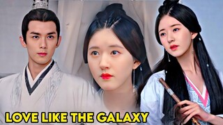 Love Like The Galaxy Chinese Drama || Sub Indo Full Episode part 1 & 2