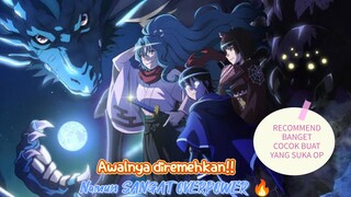 KUMPULAN ANIME YANG AWALNYA DIREMEHKAN!! NAMUN SANGAT OP PARAH!!