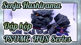 TSUME-HQS Series / Đập hộp GK Senju Hashirama / 1080P / Naruto