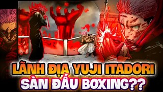 LÃNH ĐỊA SÀN ĐẤU BOXING CỦA YUJI | GIẢ THUYẾT VỀ LÃNH ĐỊA MÀ YUJI SẼ BÀNH TRƯỚNG?