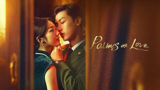 🇨🇳 EP. 9 | Palms On Love (2024) [Eng Sub]