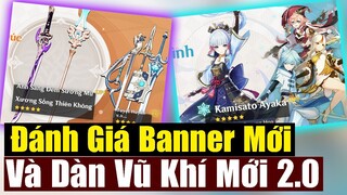 Đánh Giá Banner Mới - Dàn Vũ Khí 2.0 Cập Bến - Cơ Hội Đây Rồi - Genshin Impact