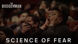 The Boogeyman | Science of Fear | In Theaters Tonight