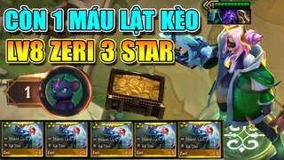 LV8 LÊN ZERI 3 SAO - 1 TIẾT LẬT KÈO TRONG TRUYỀN THUYẾT