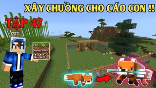 Tập 47 | SINH TỒN MINECRAFT PE 1.17 | Dự Án Chuồng Cáo Đơn Giản..!!