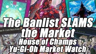 The December Banlist SLAMS The Market! House of Champs Yu-Gi-Oh Market Watch