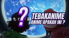 TEBAKANIME PETUALANGAN LUAR ANGKASA !!!