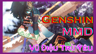 [Genshin, MMD] Vũ Điệu Trừ Yêu