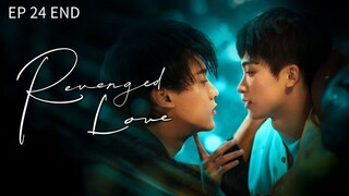 🇨🇳 ʀɛʋɛπɢɛɖ`ʟօʋɛ : EP 24 TAMAT - SUB INDO
