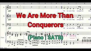 We Are More Than Conquerors Piano SATB