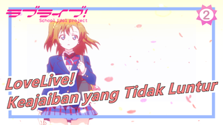 LoveLive! | [μ's] Keajaiban yang Tidak Luntur -- Mati itu Biasa_2