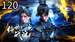 Peerless Battle Spirit Episode 120
