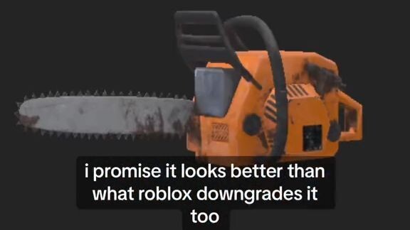 i made a realistic chainsaw on roblox