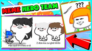 😂NOOB KAMUI CƯỜI CHẢY NƯỚC MẮT 😂 KHI XEM MEME HERO TEAM SIÊU HÀI | FAN ART HERO TEAM #2