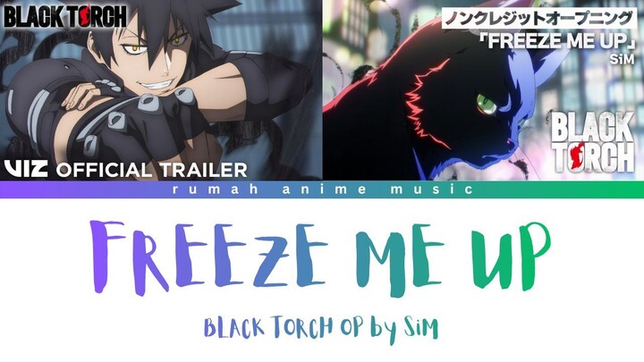 SiM - FREEZE ME UP (Black Torch Opening) | Lyrics JP/EN/ID/FR/ES