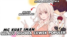 MC Kuat iman Yang Selalu DIGODA Sama CEWEK POPULER di Kelasnya