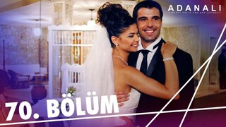 Adanalı - Sezon 2 Bölüm 40 [BÖLÜM 70] (SEZON FİNALİ)
