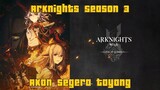 Pembahasan Arknights Season 3 yang akan segera tayang