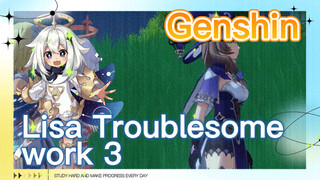 Lisa Troublesome work 3