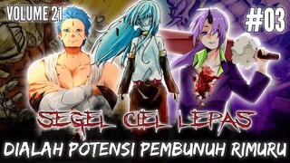 SEGEL CIEL TERLEPAS !! BANGKITNYA ORANG YG BERPOTENSI MEMBUNUH RIMURU - LN TENSURA VOL 21