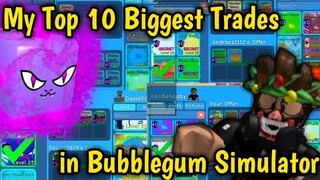 Top 10 BIGGEST Trades I Did in Bubblegum Simulator! (Roblox)