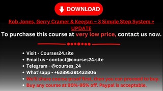 Rob Jones, Gerry Cramer & Keegan – 3 Simple Step System + UPDATE