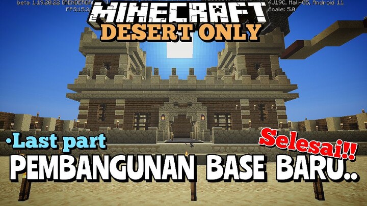 [SURVIVAL] Pembangunan base baru🕹️ ●LastPart