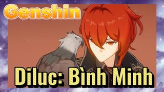 Diluc: Bình Minh