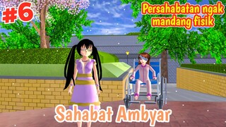 Persahabatan ngak mandang fisik🥺 [episode 6] sahabat ambyar || Drama Sakura school simulator