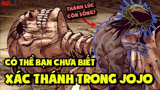 Tất Tần Tật Về Xác Thánh (Saint's Corpse/Corpse Part) Trong JoJo