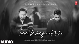 TERE WARGE NAHI (Full Audio) | Runbir | Nav Dolorain | Latest Punjabi Songs 2024