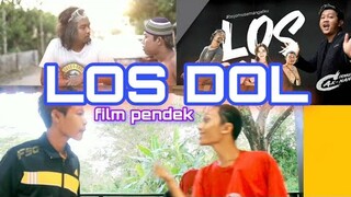 LOS DOL - film pendek Denny Caknan, Dodit & Agus Kotak