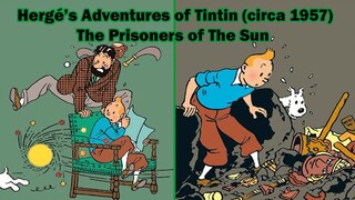 Tintin Classic Movie: The Prisoners of The Sun (circa 1957)