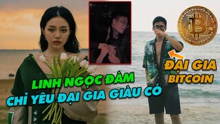 Linh Ngọc Đàm Công Khai Người Yêu Là Đại Gia Tiền Ảo