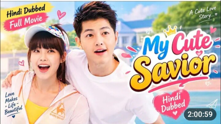My cute savior full movie dubbed in Hindi Urdu