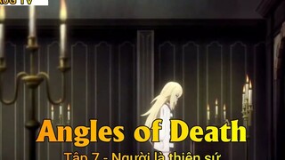 Angles of Death Tập 7 - Người là thiên sứ