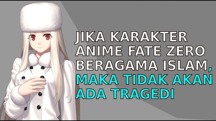 Hikmah Islam Di Dalam Anime Fate Zero Dan Juga Penelitian Universe 25 | Alur Cerita Anime|Stay Halal