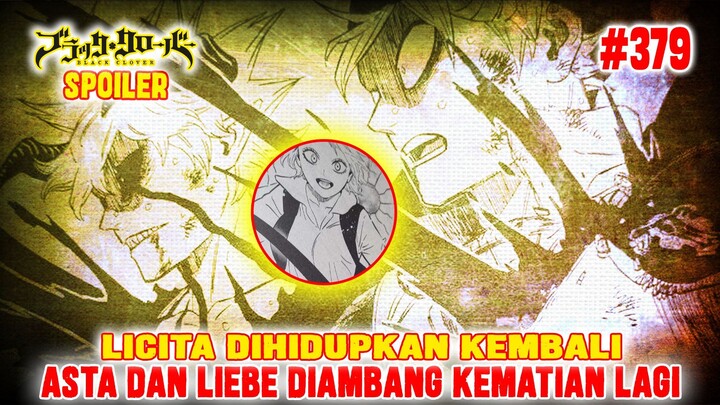 [SPOILER] BLACK CLOVER CHAPTER 379❗LICITA DIHIDUPKAN KEMBALI❗ASTA TAK SANGGUP MENYERANG IBUNYA❗