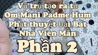 Kinh Đại Bát Nhã Viên Mãn P2 - Kim Cương Như Lai thuyết